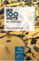 Les 100 mots de l-economie