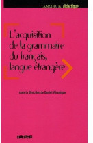L-acquisition de la grammaire du francais langue etrangere - livre