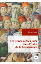 Les princes et les juifs dans l-italie de la renaissance