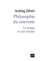 Philosophie du souvenir - le temps et son double