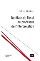 Du divan de freud au processus de l-interpretation