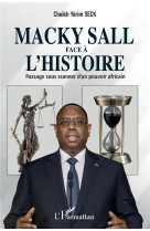 Macky sall face à l'histoire