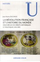 Hist contemporaine-generalite - t01 - la revolution francaise et l-histoire du monde - deux siecles