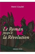 Litterature licence - t01 - le roman jusqu-a la revolution