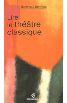 Lire le theatre classique