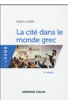 La cité dans le monde grec 2ed np