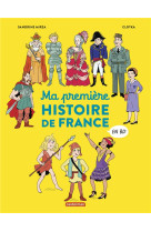 Histoire de france en bd - ma premiere histoire de france en bd