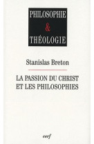 La passion du christ et les philosophies