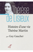 Histoire d-une vie, therese martin