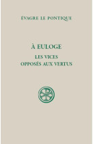 A euloge - les vices opposes aux vertus