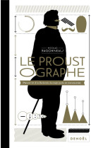 Le proustographe - proust et a la recherche du temps perdu en infographie