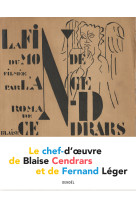 La fin du monde filmee par l-ange n.-d. - le chef-d-oeuvre de blaise cendrars et de fernand leger