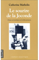 Le sourire de la joconde - clinique psychanalytique avec les bebes prematures