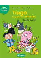 Tiago, baby-sitter des animaux 6 - c-est la classe !