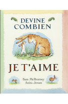 Devine combien je t-aime