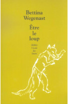 être le loup