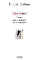 Heresies - essais sur la theorie de la sexualite