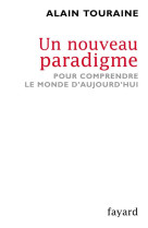 Un nouveau paradigme - pour comprendre le monde d-aujourd-hui