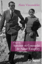 C-etaient antoine et consuelo de saint-exupery