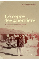 Le repos des guerriers - les bordels militaires de campagne pendant la guerre d-indochine