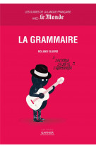 Guides de la langue francaise avec le monde : la grammaire