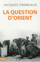 La question d-orient