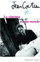 Cahiers jean cocteau. nouvelle serie - t07 - jean cocteau - le cinema et son monde