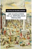 Les massacres de la republique romaine