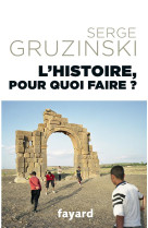 L histoire pour quoi faire ?