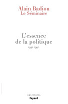 Le seminaire - l-essence de la politique (1991-1992)