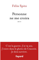 Personne ne me croira