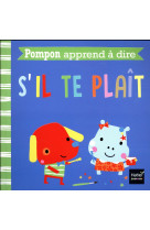 Pompon apprend a dire s-il te plait