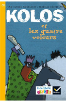 Ribambelle ce1 série jaune éd. 2016 - kolos et les quatre voleurs - album 1