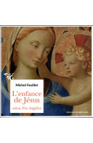 L-enfance de jesus selon fra angelico