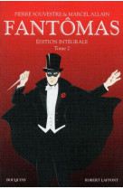 Fantomas - edition integrale tome 2 - vol02