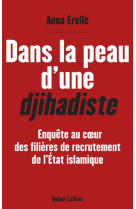 Dans la peau d-une djihadiste