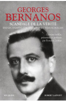 Scandale de la verite - essais, pamphlets, articles et temoignages