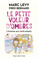 Le petit voleur d'ombres - tome 7 l'homme aux cerfs-volants