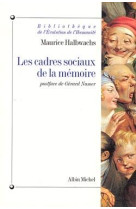 Bibliotheque de l-evolution de l-humanite - t08 - les cadres sociaux de la memoire