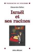 Israel et ses racines - themes fondamentaux de la spiritualite juive