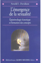 L-emergence de la sexualite - epistemologie historique et formation des concepts