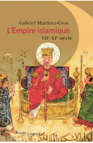 L-empire islamique - viie - xie siecle