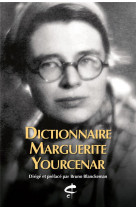 Dictionnaire marguerite yourcenar