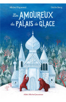 Les amoureux du palais de glace