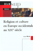 Religion et culture en europe occidentale au xixe siecle