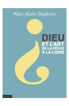 Dieu et l-art de la peche a la ligne