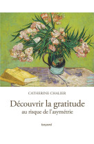 Decouvrir la gratitude