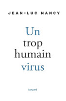 Un trop humain virus