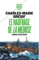 Le naufrage de  la meduse  - journal d-un rescape