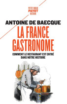 La france gastronome - comment le restaurant est entre dans notre histoire